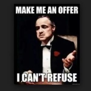 Make me an offer!